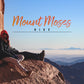 Mount Moses Hike